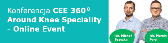 Konferencja CEE 360° Around Knee Specialty – Online Event - zdjęcie